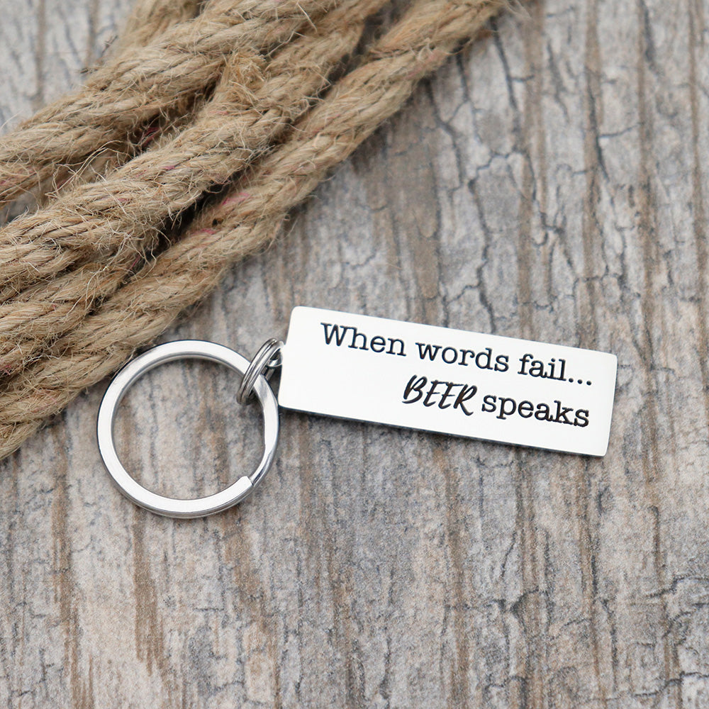 When Words Fail… Beer Speaks Personalized Stainless Steel Keychain