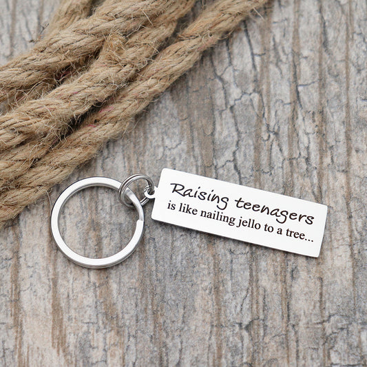 Raising Teenagers Is Like Nailing Jello To A Tree Personalized Stainless Steel Keychain