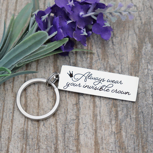 Always Wear Your Invisible Crown Personalized Stainless Steel Keychain